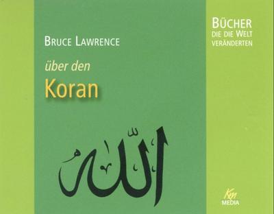 Bruce Lawrence: über den Koran (4 Audio-CDs, Länge: ca. 262 Min.)