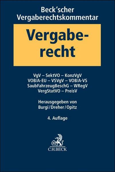 Beck’scher Vergaberechtskommentar  Band 2: VgV, SektVO, KonzVgV, VOB/A-EU, VSVgV, VOB/A-VS, SaubFahrzeugBeschG, WRegV, VergStatVO, PreisV
