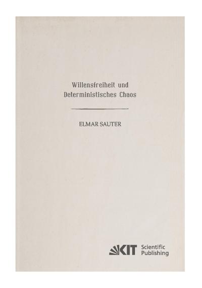 Willensfreiheit und deterministisches Chaos