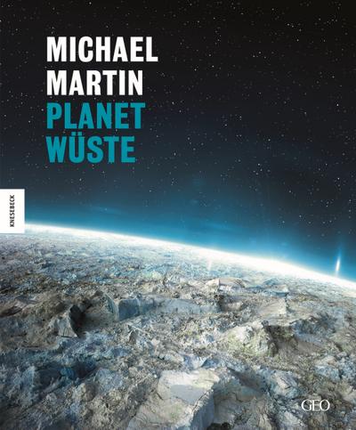 Michael Martin: Planet Wüste