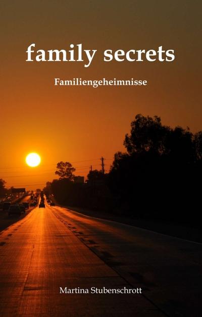 family secrets: Familiengeheimnisse