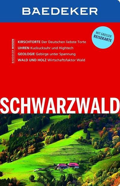 Baedeker Reiseführer Schwarzwald: mit GROSSER REISEKARTE
