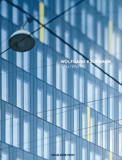 Wolfgang Kaufmann: Bau Werke