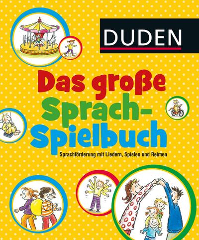 Das große Sprachspielbuch (DUDEN Kinderwissen Kindergarten)