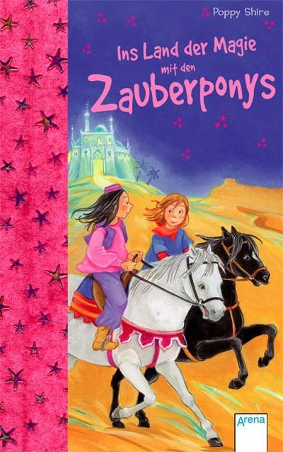 Ins Land der Magie mit den Zauberponys: Sonderband (Die Reise mit den Zauberponys)