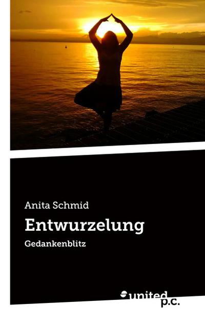 Entwurzelung: Gedankenblitz