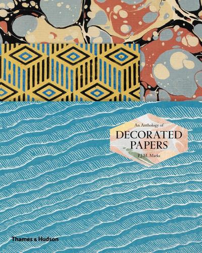 An Anthology of Decorated Papers: A Sourcebook for Designers
