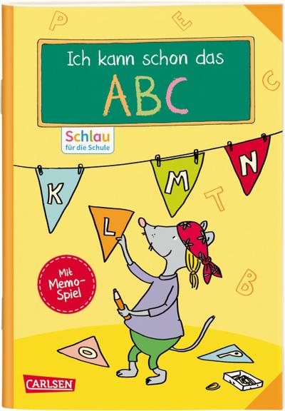 Schlau für die Schule: Ich kann schon das ABC: Kleiner Lernspaß für die Schultüte