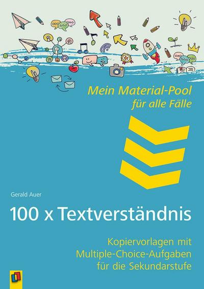 100 x Textverständnis: Kopiervorlagen mit Multiple-Choice-Aufgaben für die Sekundarstufe (Mein Material-Pool für alle Fälle)