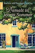 Damals in jenem Sommer