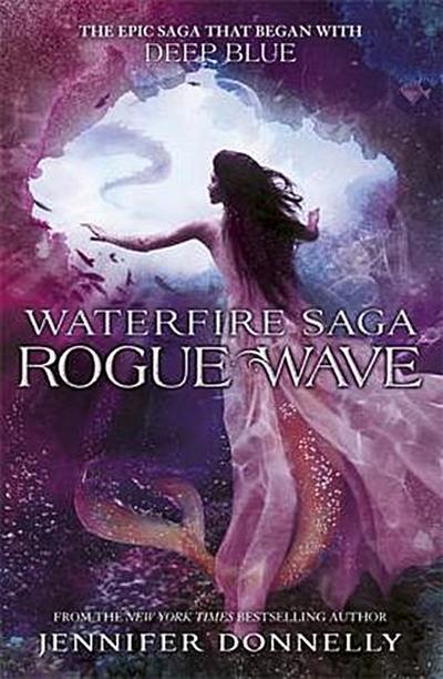 Rogue Wave: Book 2 (Waterfire Saga, Band 2)
