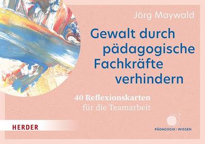 Gewalt durch pädagogische Fachkräfte verhindern