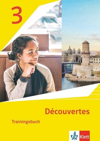 Découvertes 3. Ausgabe 1. oder 2. Fremdsprache. Trainingsbuch mit Audiomaterial 3. Lernjahr