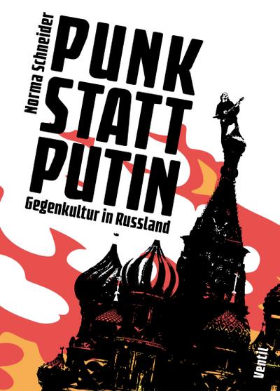 Punk statt Putin: Gegenkultur in Russland