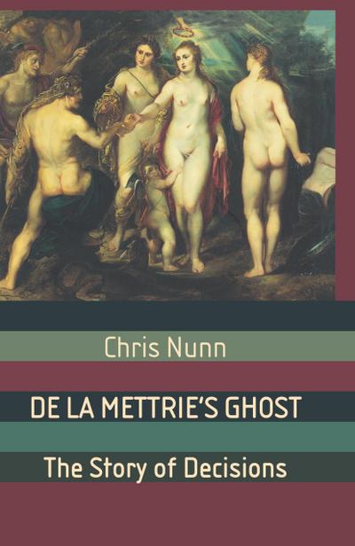 De La Mettrie’s Ghost