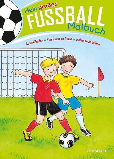 Mein großes Fußball-Malbuch. Ausmalbilder * Von Punkt zu Punkt * Malen nach Zahlen  Von Punkt zu Punkt  Ill. v. Beurenmeister, Corina/Schmidt, Sandra  Deutsch  schw.-w. Ill.