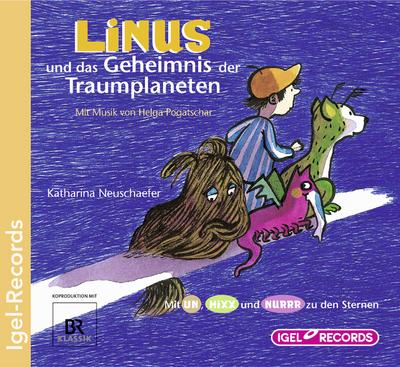 Linus und das Geheimnis der Traumplaneten: Mit Musik von Helga Pogatschar