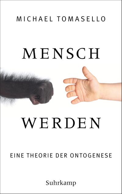 Mensch werden: Eine Theorie der Ontogenese