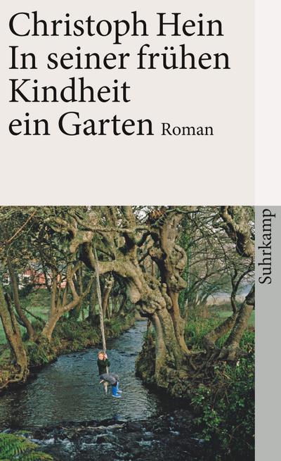 In seiner frühen Kindheit ein Garten: Roman (suhrkamp taschenbuch)