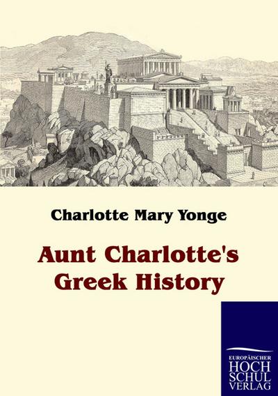 Aunt Charlotte`s Greek History