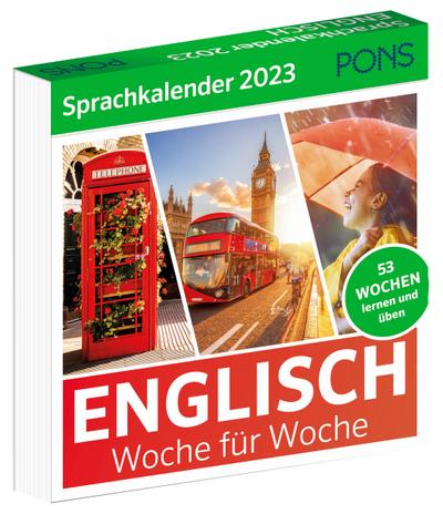 PONS Sprachkalender Englisch 2023: Woche für Woche Englisch lernen, Abreißkalender