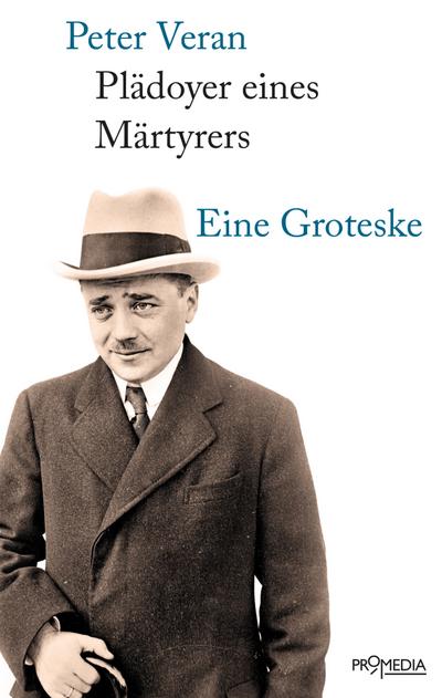 Plädoyer eines Märtyrers: Eine Groteske