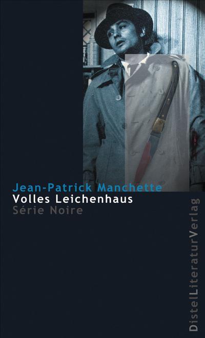 Volles Leichenhaus (Série Noire)
