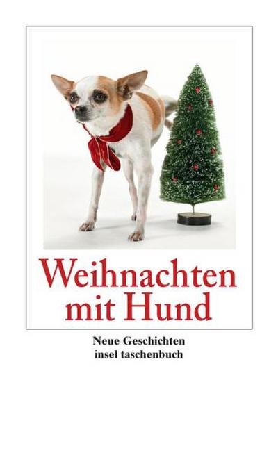 Weihnachten mit Hund. Neue Geschichten (insel taschenbuch)