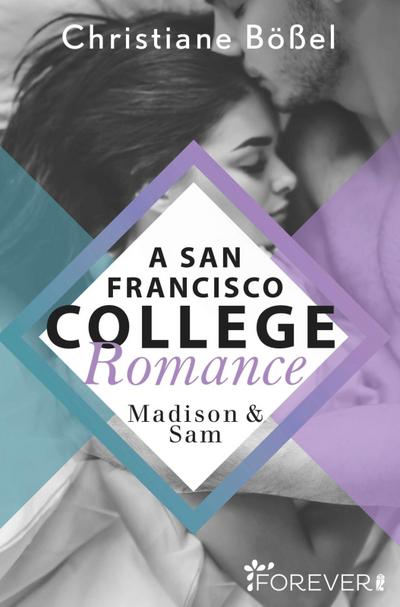 Madison & Sam  A San Francisco College Romance