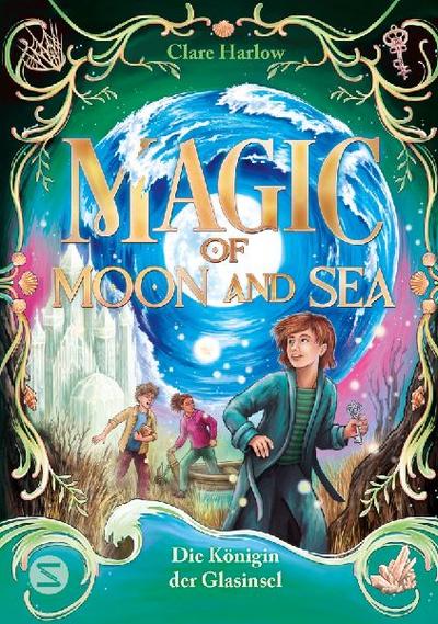 Magic of Moon and Sea. Die Königin der Glasinsel