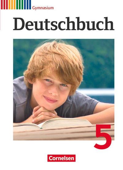 Deutschbuch 5. Schuljahr. Schülerbuch. Gymnasium Allgemeine Ausgabe