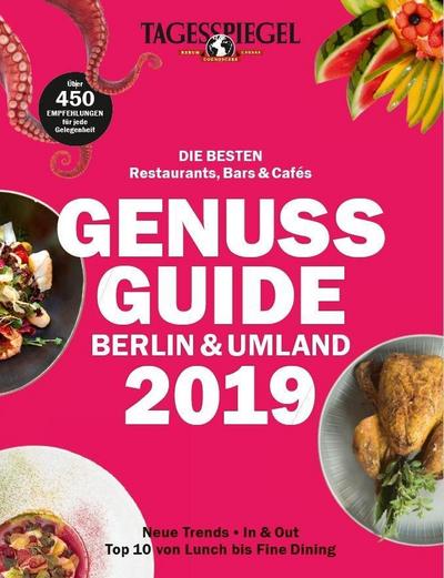 Genuss Guide: Tagesspiegel Sonderheft 2019