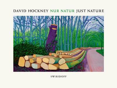 David Hockney · Nur Natur · Just Nature