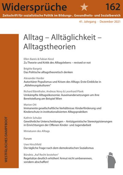 Alltag - Alltagspraxis - Alltagstheorien (Widersprüche. Zeitschrift für sozialistische Politik im Bildungs-, Gesundheits- und Sozialbereich)