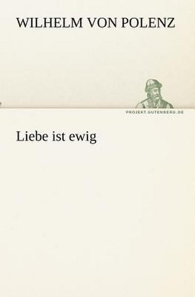 Liebe ist ewig