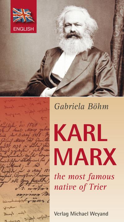Karl Marx: the most famous native of Trier