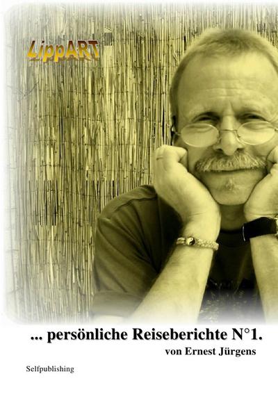 ... persönliche Reiseberichte N°1.