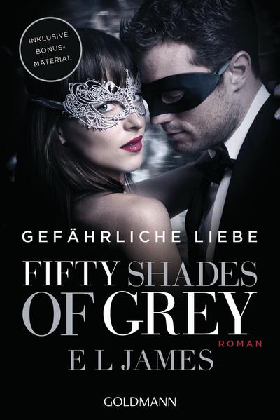 Fifty Shades of Grey - Gefährliche Liebe: Band 2. Buch zum Film - Roman