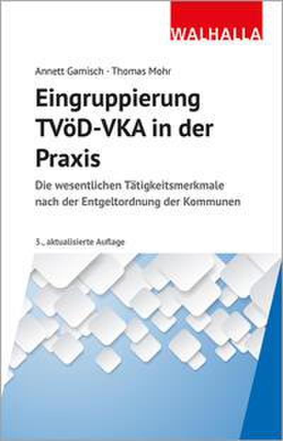 Eingruppierung TVöD-VKA in der Praxis