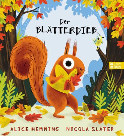 Der Blätterdieb  Ill. v. Slater, Nicola  Übers. v. Gomber, Jennifer  Deutsch
