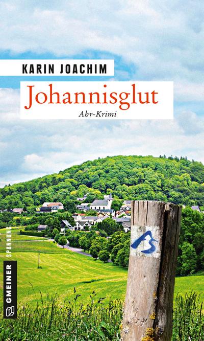 Johannisglut: Kriminalroman (Kriminalromane im GMEINER-Verlag) (Tatortfotografin Jana Vogt)