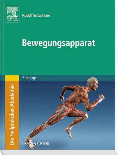 Die Heilpraktiker-Akademie. Bewegungsapparat