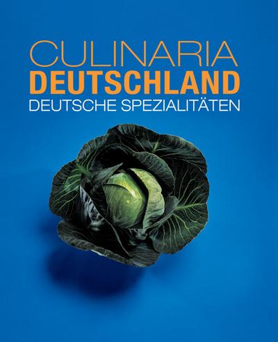 Culinaria Deutschland: Deutsche Spezialitäten