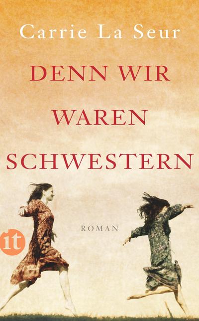 Denn wir waren Schwestern: Roman (insel taschenbuch)