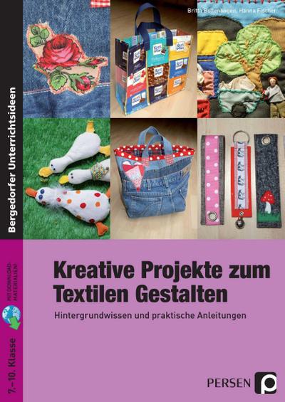 Kreative Projekte zum Textilen Gestalten