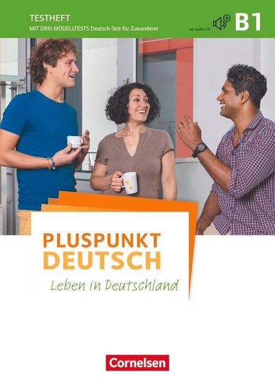 Pluspunkt Deutsch - Allgemeine Ausgabe B1: Gesamtband - Testheft mit Audio-CD
