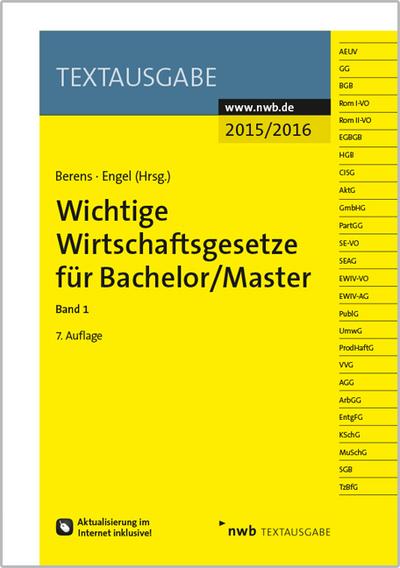 Wichtige Wirtschaftsgesetze für Bachelor/Master, Band 1 (Textausgabe)