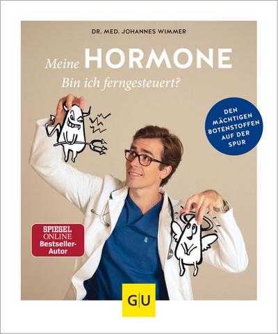 Meine Hormone - Bin ich ferngesteuert?  Den mächtigen Botenstoffen auf der Spur  GU Einzeltitel Gesundheit/Alternativheilkunde  Deutsch