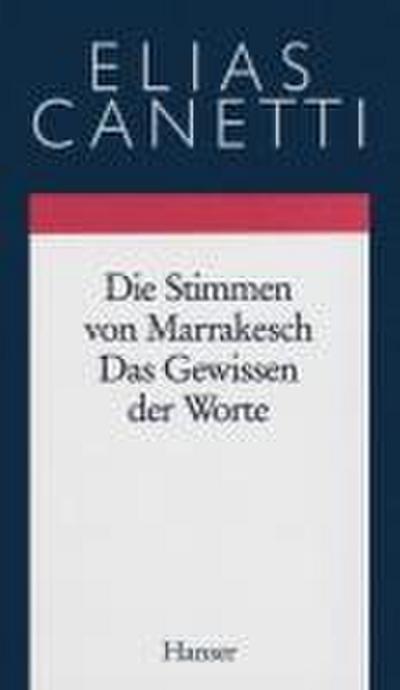 Gesammelte Werke 06. Die Stimmen von Marrakesch / Das Gewissen der Worte