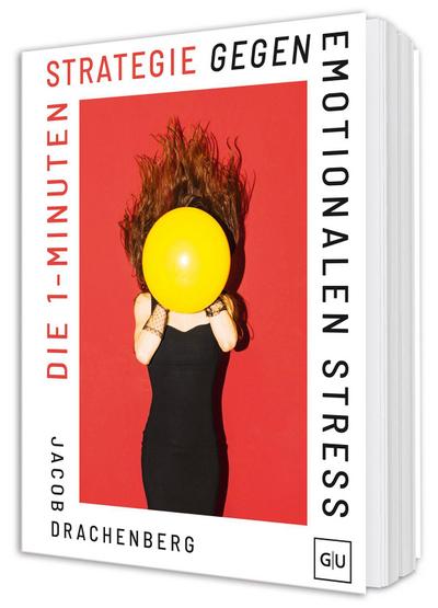 Die 1-Minuten-Strategie gegen emotionalen Stress